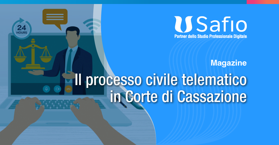 Il Processo Civile Telematico In Corte Di Cassazione Safio Partner Dello Studio